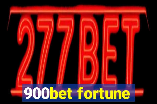 900bet fortune